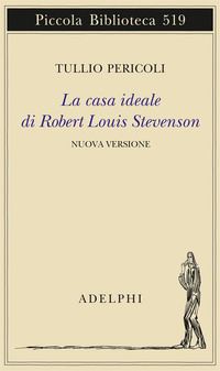 CASA IDEALE DI ROBERT LOUIS STEVENSON
