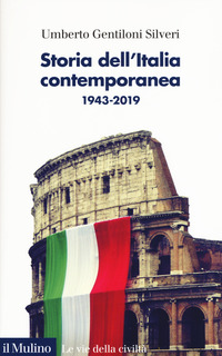STORIA DELL\'ITALIA CONTEMPORANEA 1943 - 2019