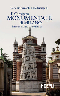 CIMITERO MONUMENTALE DI MILANO - ITINERARI ARTISTICI E CULTURALI