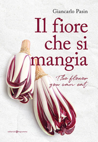 FIORE CHE SI MANGIA - THE FLOWER YOU CAN EAT