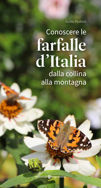 CONOSCERE LE FARFALLE D\'ITALIA - DALLA COLLINA ALLA MONTAGNA