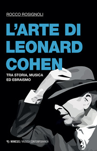 ARTE DI LEONARD COHEN - TRA STORIA MUSICA ED EBRAISMO