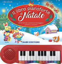 LIBRO PIANOFORTE DI NATALE - CON 8 FAMOSE CANZONCINE DA LEGGERE CANTARE E SUONARE !
