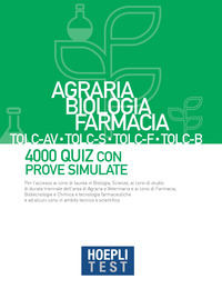 HOEPLI TEST AGRARIA BIOLOGIA FARMACIA TOLC-AV TOLC-S TOLC-F TOLC-B 4000 QUIZ CON PROVE