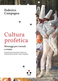 CULTURA PROFETICA - MESSAGGI PER I MONDI A VENIRE