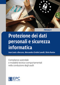 PROTEZIONE DEI DATI PERSONALI E SICUREZZA INFORMATICA