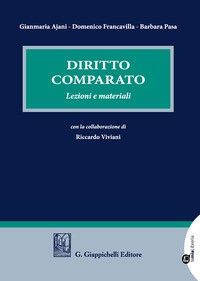 DIRITTO COMPARATO - LEZIONI E MATERIALI di AJANI G. - FRANCAVILLA D. - PASA B.