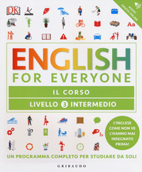 ENGLISH FOR EVERYONE 3 LIVELLO INTERMEDIO CORSO