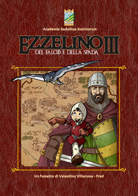 EZZELINO III - DEL FALCO E DELLA SPADA
