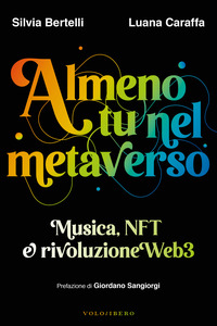 ALMENO TU NEL METAVERSO - MUSICA NFT E RIVOLUZIONE WEB3
