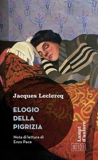 ELOGIO DELLA PIGRIZIA di LECLERCQ JACQUES