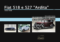 FIAT 518 E 527 ARDITA 1933 - 1938