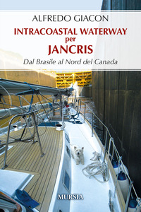 INTRACOASTAL WATERWAY PER JANCRIS - DAL BRASILE AL NORD DEL CANADA