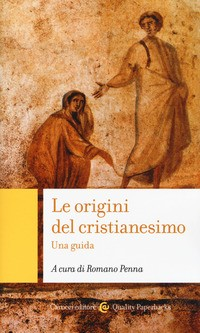 ORIGINI DEL CRISTIANESIMO di PENNA ROMANO (A CURA DI)