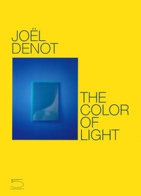 JOEL DENOT - THE COLOR OF LIGHT