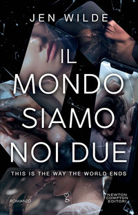MONDO SIAMO NOI DUE - THIS IS THE WAY THE WORLD ENDS