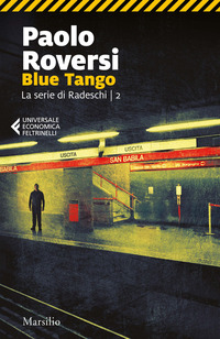 BLUE TANGO - LA SERIE DI RADESCHI 2