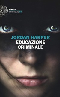 EDUCAZIONE CRIMINALE di HARPER JORDAN