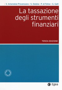 TASSAZIONE DEGLI STRUMENTI FINANZIARI di AMENDOLA PROVENZANO V. - DEDOLA S.
