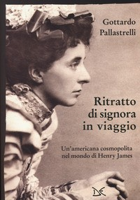 RITRATTO DI SIGNORA IN VIAGGIO di PALLASTRELLI GOTTARDO