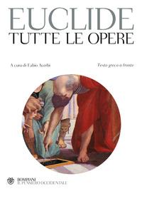 TUTTE LE OPERE (EUCLIDE) - TESTO GRECO A FRONTE