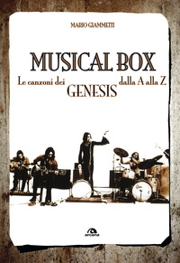 MUSICAL BOX - LE CANZONI DEI GENESIS DALLA A ALLA Z