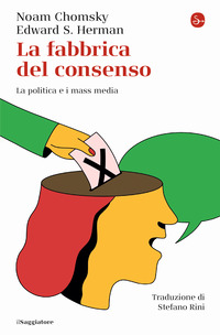 FABBRICA DEL CONSENSO - LA POLITICA E I MASS MEDIA