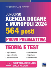 CONCORSO AGENZIA DOGANE E MONOPOLI 2024 564 POSTI PROVA PRESELETTIVA TEORIA E TEST