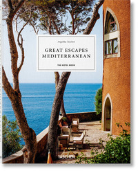 GREAT ESCAPES MEDITERRANEAN - THE HOTEL BOOK