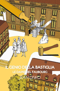 GENIO DELLA BASTIGLIA - LE DAME DEL FAUBOURG