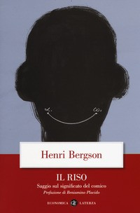 RISO - SAGGIO SUL SIGNIFICATO DEL COMICO di BERGSON HENRI