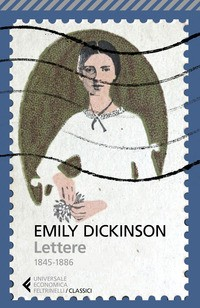 LETTERE 1845 - 1886 (DICKINSON) di DICKINSON EMILY