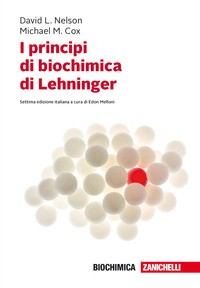 PRINCIPI DI BIOCHIMICA DI LEHNINGER di NELSON D. L. - COX MICHAEL M. MELLONI E. (CUR.)