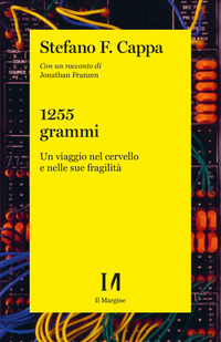 1255 GRAMMI - UN VIAGGIO NEL CERVELLO E NELLE SUE FRAGILITA