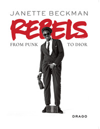 REBELS - FROM PUNK TO DIOR