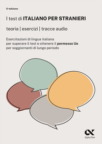 TEST DI ITALIANO PER STRANIERI - TEORIE ESERCIZI TRACCE AUDIO