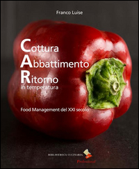 COTTURA ABBATTIMENTO RITORNO IN TEMPERATURA - FOOD MANAGEMENT DEL XXI SECOLO