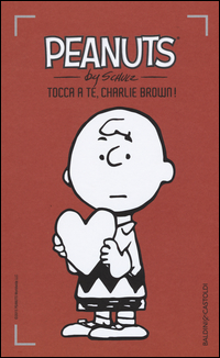 PEANUTS - TOCCA A TE CHARLIE BROWN !