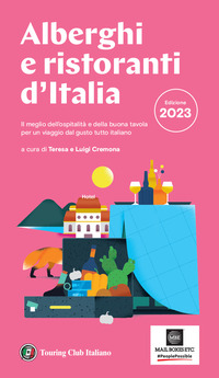 ALBERGHI E RISTORANTI D\'ITALIA 2023
