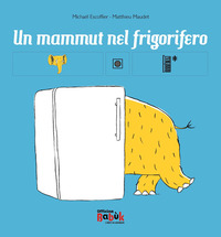 MAMMUT NEL FRIGORIFERO - INBOOK