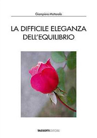 DIFFICILE ELEGANZA DELL\'EQUILIBRIO