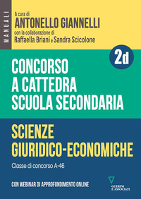 CONCORSO A CATTEDRA. SCUOLA SECONDARIA - SCIENZE GIURIDICO ECONOMICHE A-46