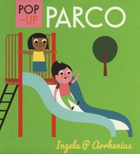 PARCO - POP UP di ARRHENIUS INGELA P.