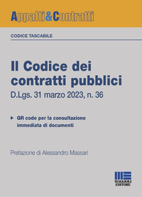 CODICE DEI CONTRATTI PUBBLICI 2024 VERSIONE TASCABILE D.LGS. 31 MARZO 2023 N. 36. CON QR CODE
