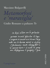 METAMORFOSI E «MARAVIGLIA». GIULIO ROMANO A PALAZZO TE