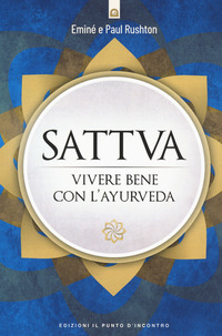 SATTVA - VIVERE BENE CON L\'AYURVEDA