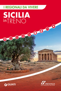 SICILIA IN TRENO - I REGIONALI DA VIVERE
