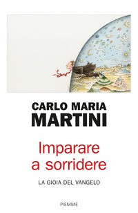 IMPARARE A SORRIDERE di MARTINI CARLO MARIA