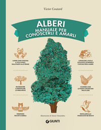 ALBERI - MANUALE PER CONOSCERLI E AMARLI