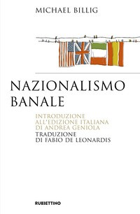 NAZIONALISMO BANALE di BILLIG MICHAEL